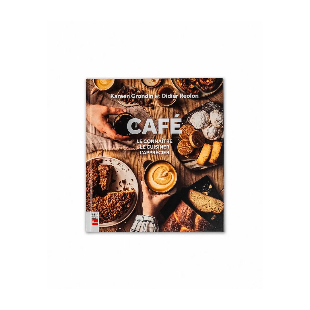 Livre Café - Le connaître, le cuisiner, l'apprécier